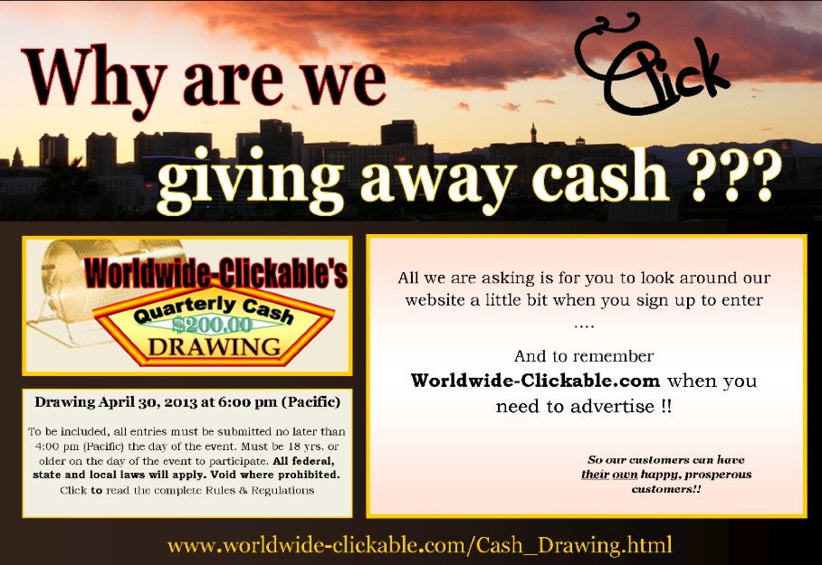 Quarterly Cash Drawing April 30, 2013 ___ Win $200.00 Cash !! _____